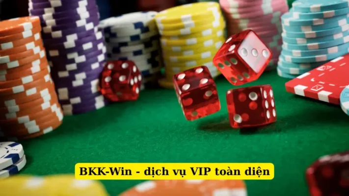 BKK-Win - dịch vụ VIP toàn diện